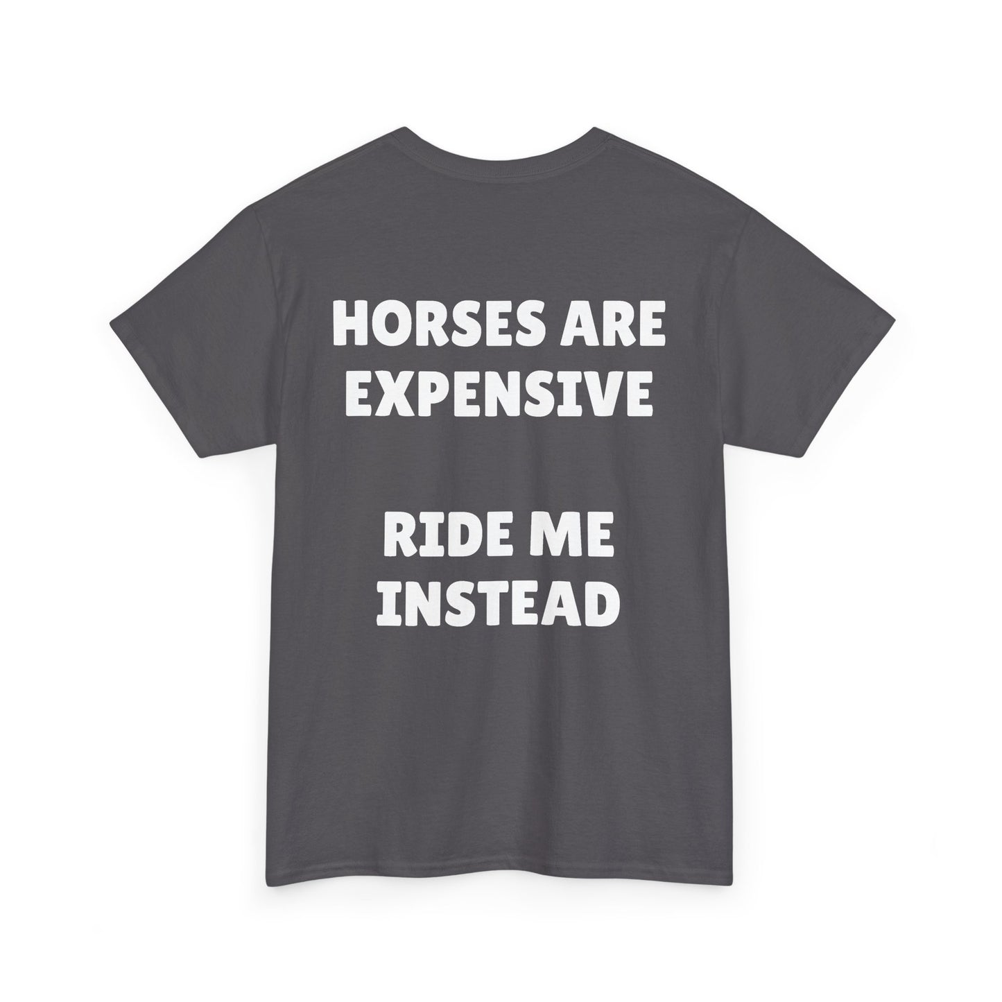 Expensive horses tee
