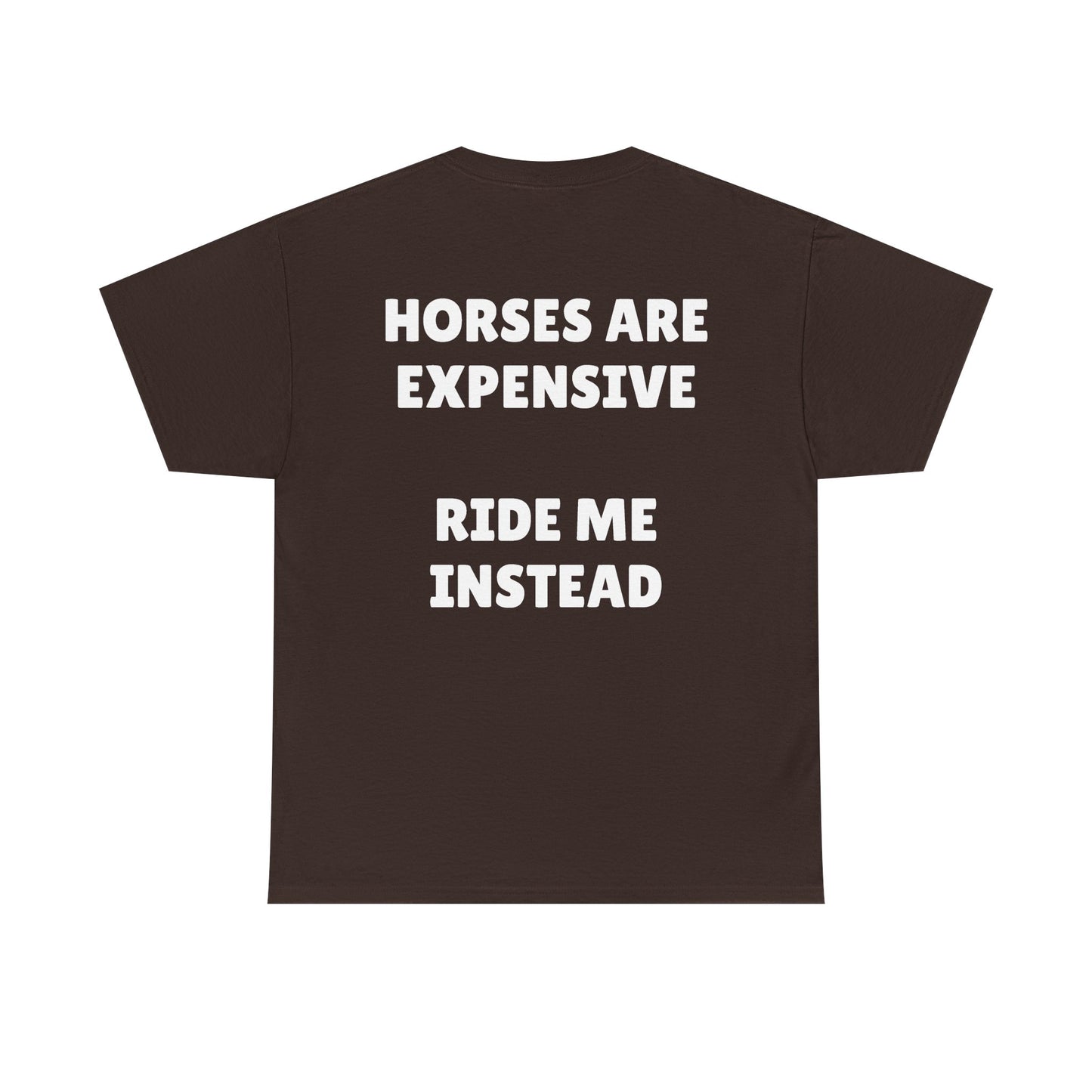 Expensive horses tee