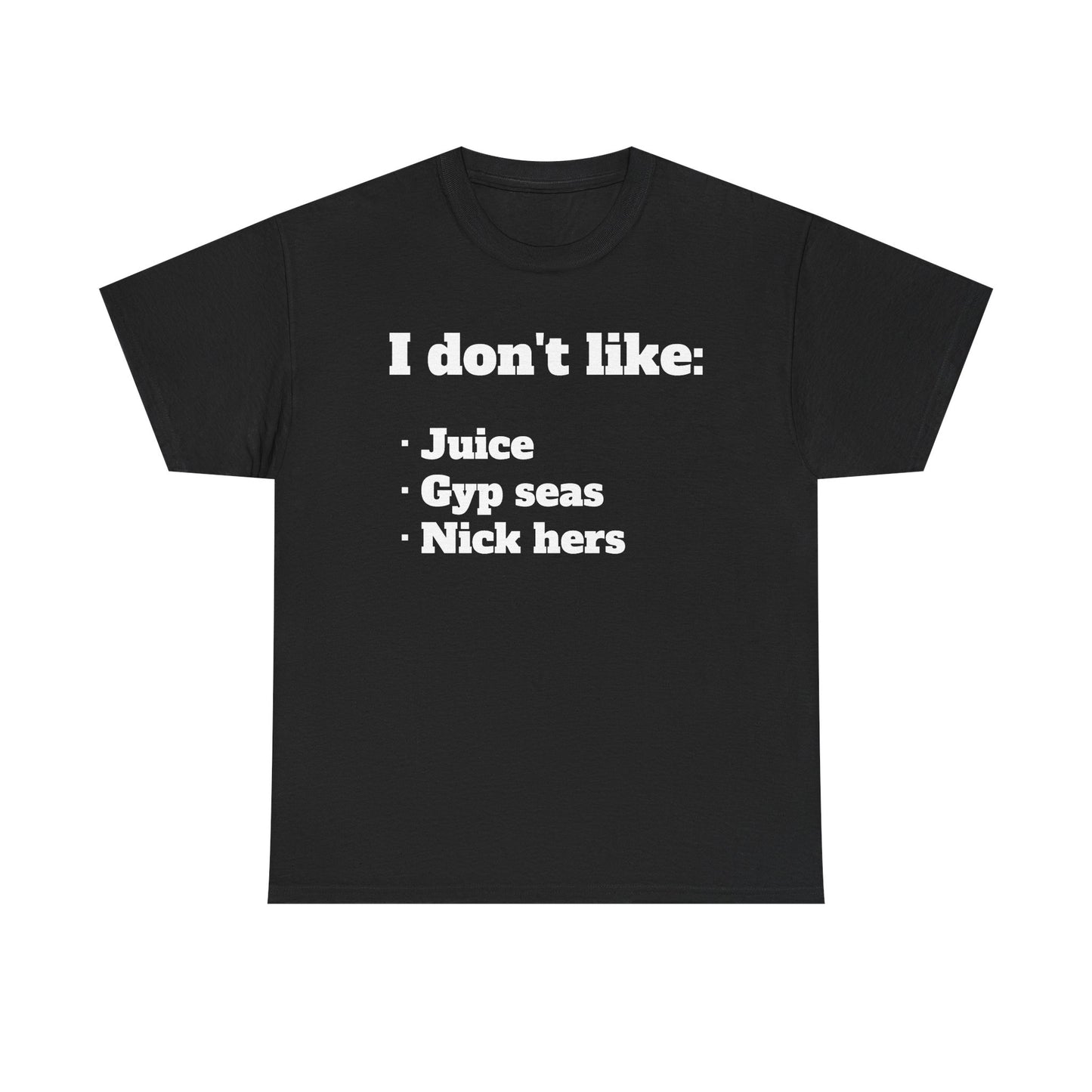 I dont like tee