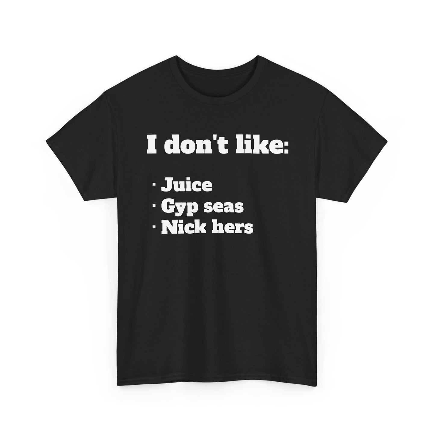 I dont like tee