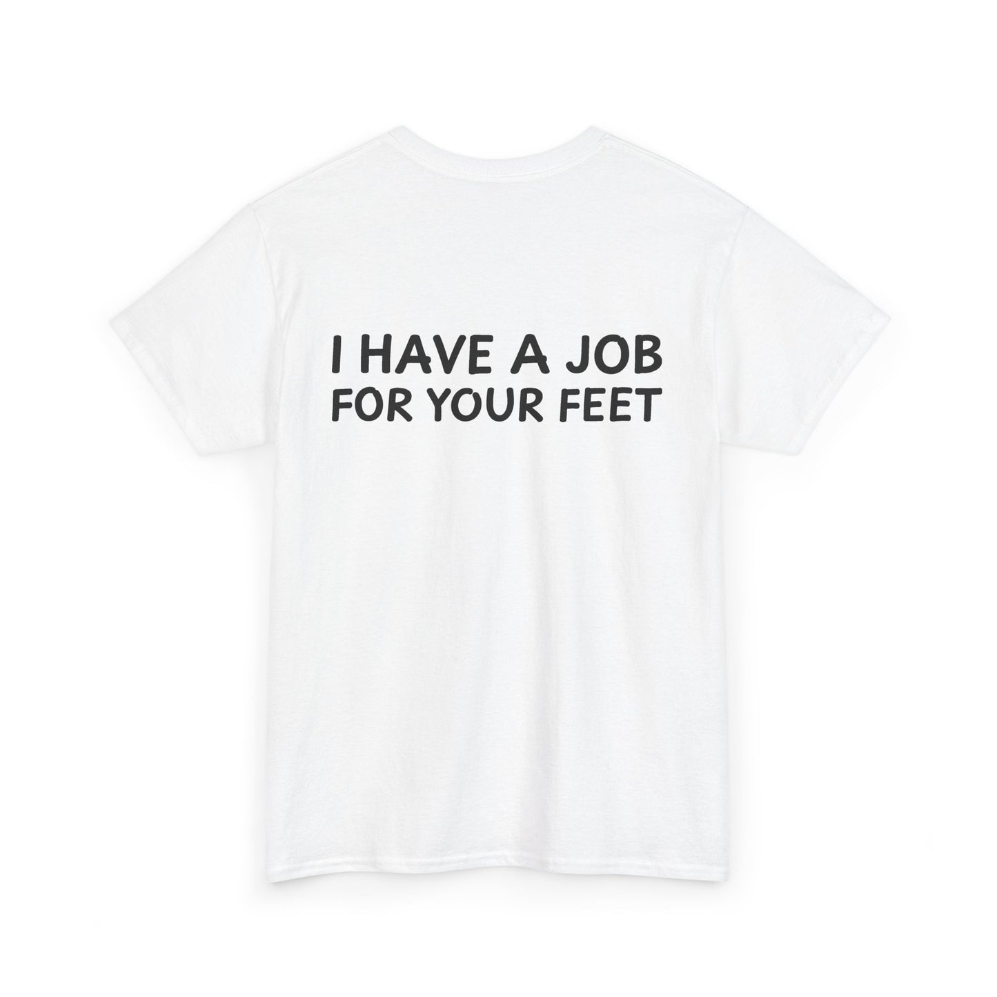 Job for feet tee