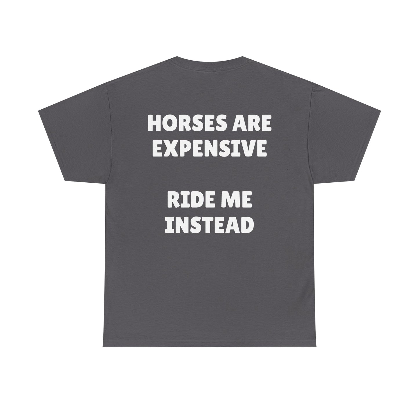 Expensive horses tee